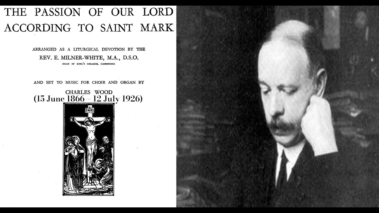 ST MARK PASSION by Charles Wood {Audio + Full Score}