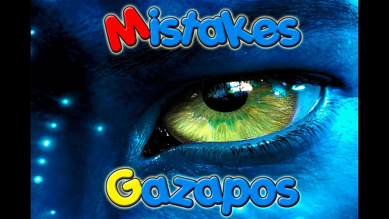 Errores de Avatar - Gazapos de Avatar - Avatar Mistakes