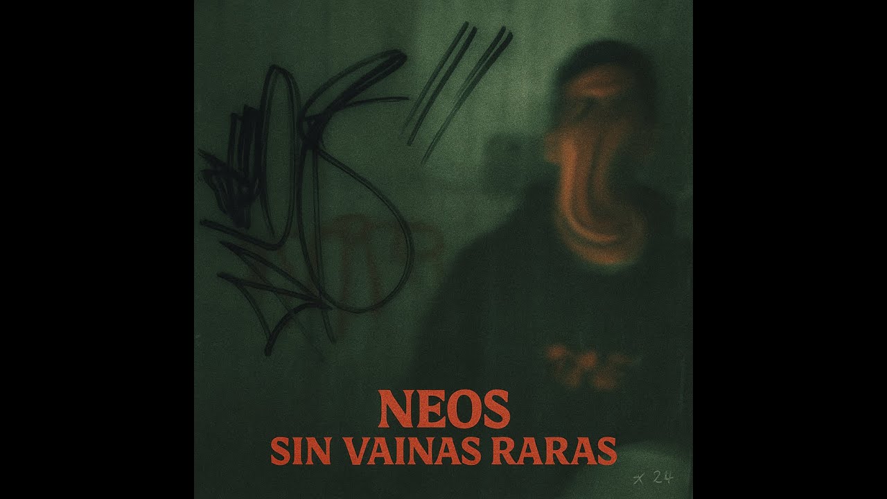 NEOS - SIN VAINAS RARAS