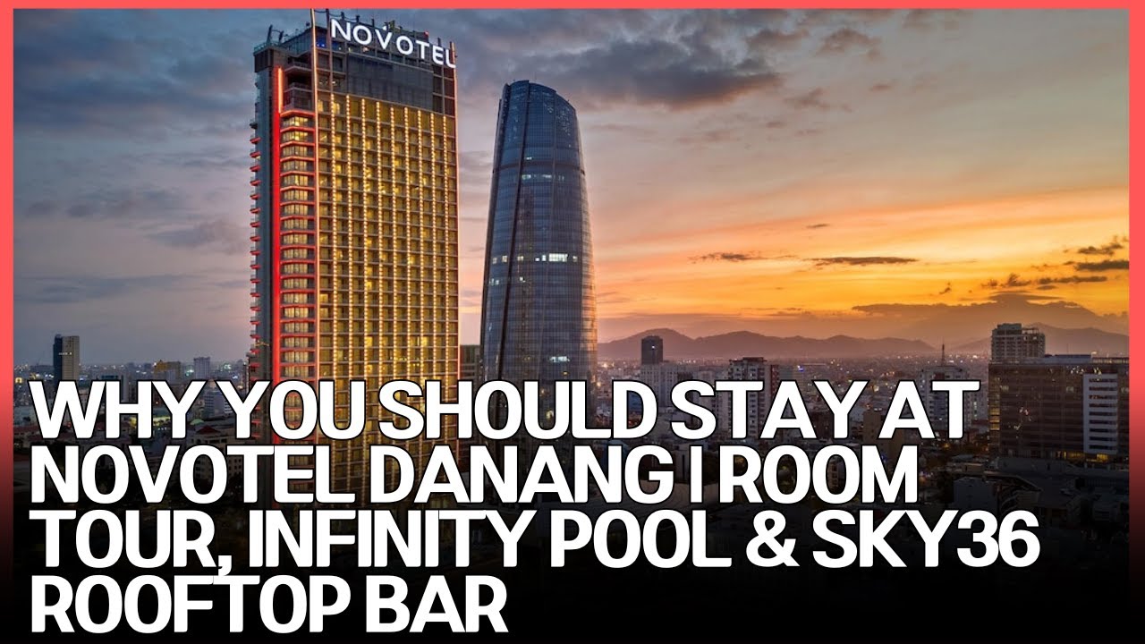 Лучший вид на реку в Дананге? | Полный обзор отеля Novotel Danang Premier Han River
