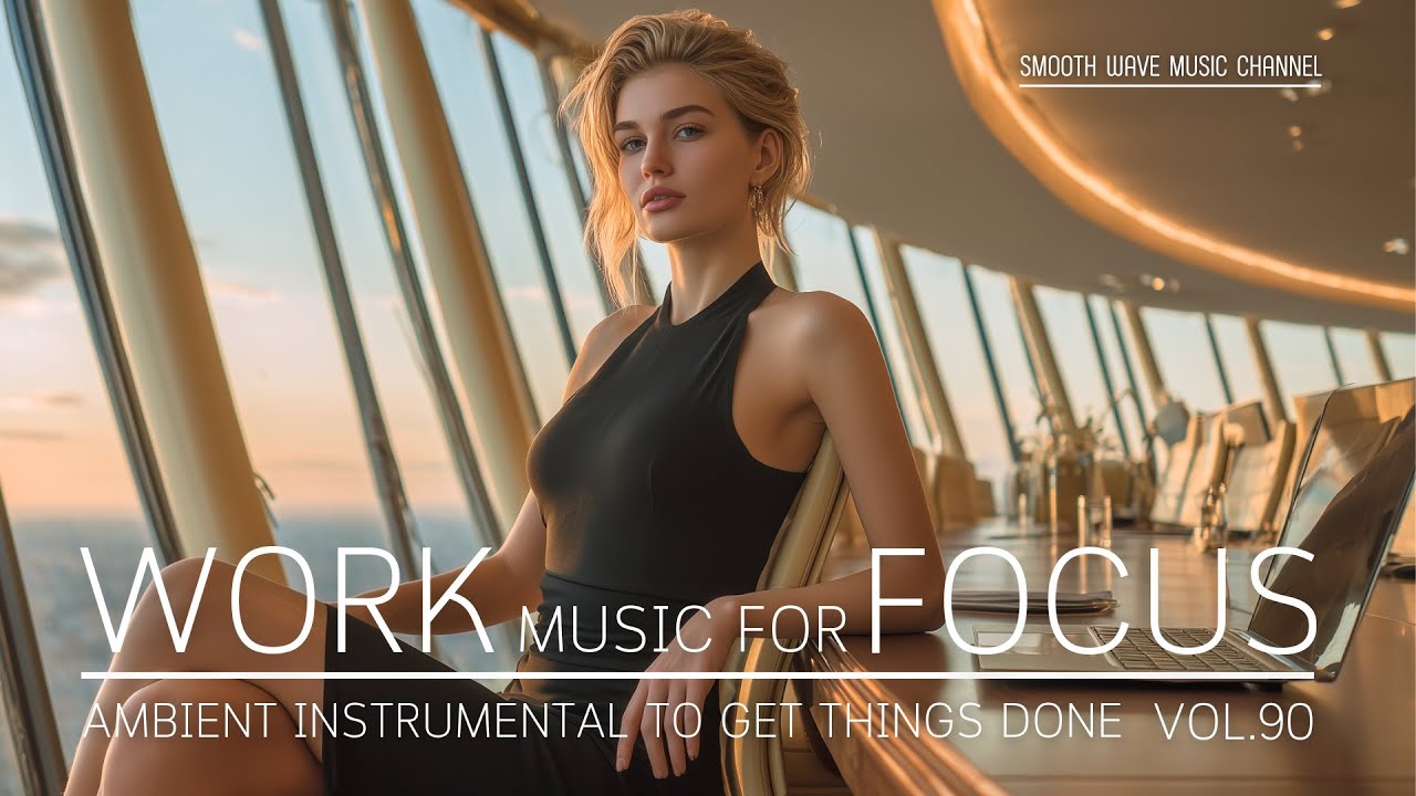 Work Music for Focus and Productivity | Ambient Instrumental to Get Things Done | Just Flow