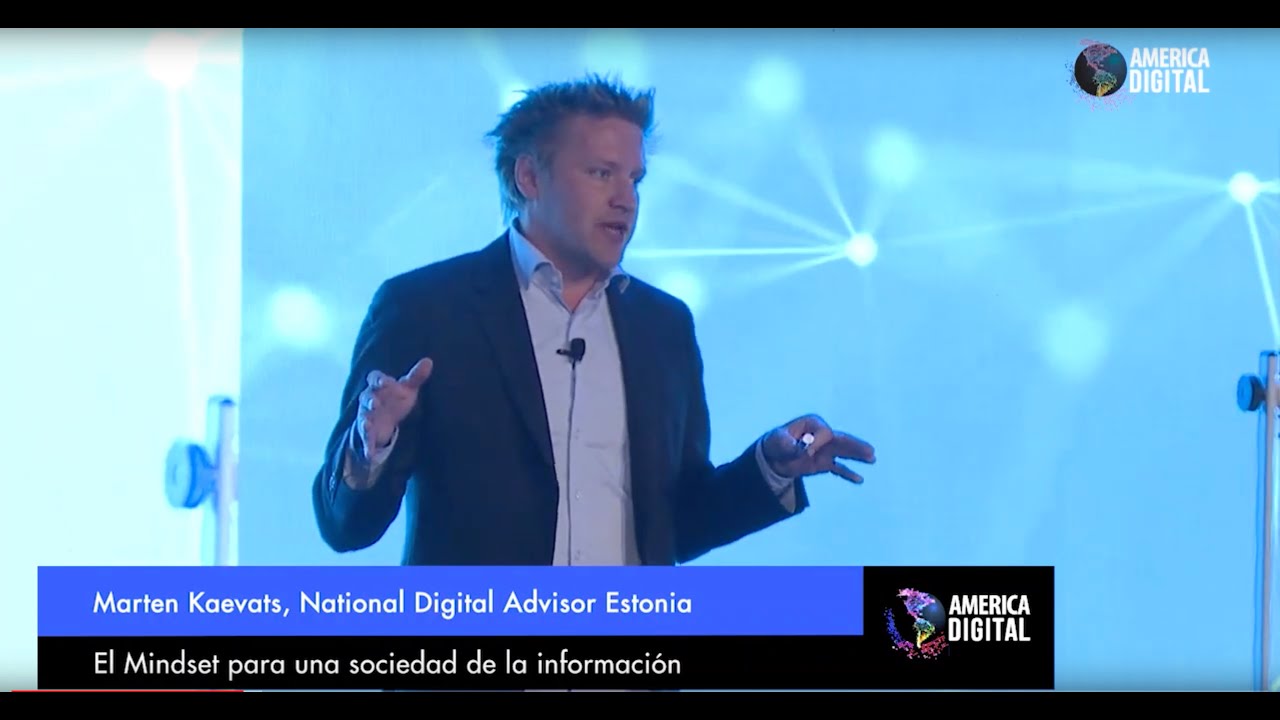 ¿Qué es un gobierno y una sociedad Digital? Caso de éxito de Estonia, Conferencia Marten Kaevats