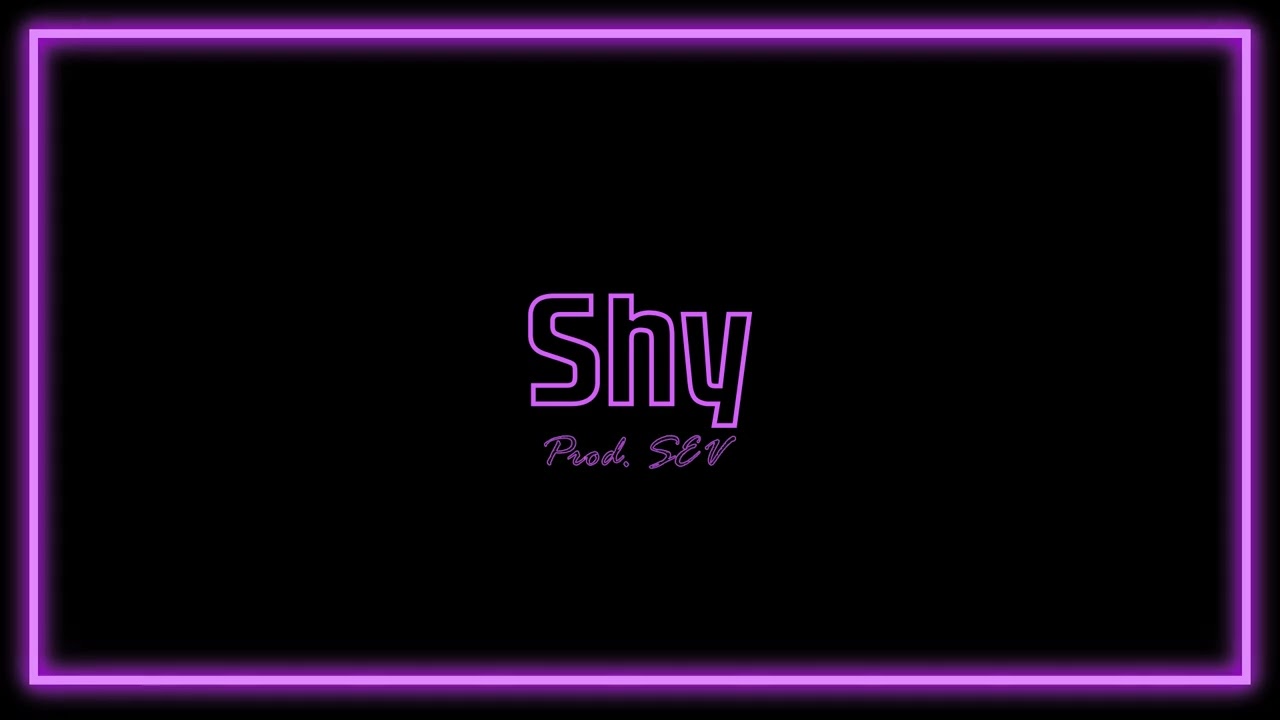 SEV - Shy (Prod. SEV)