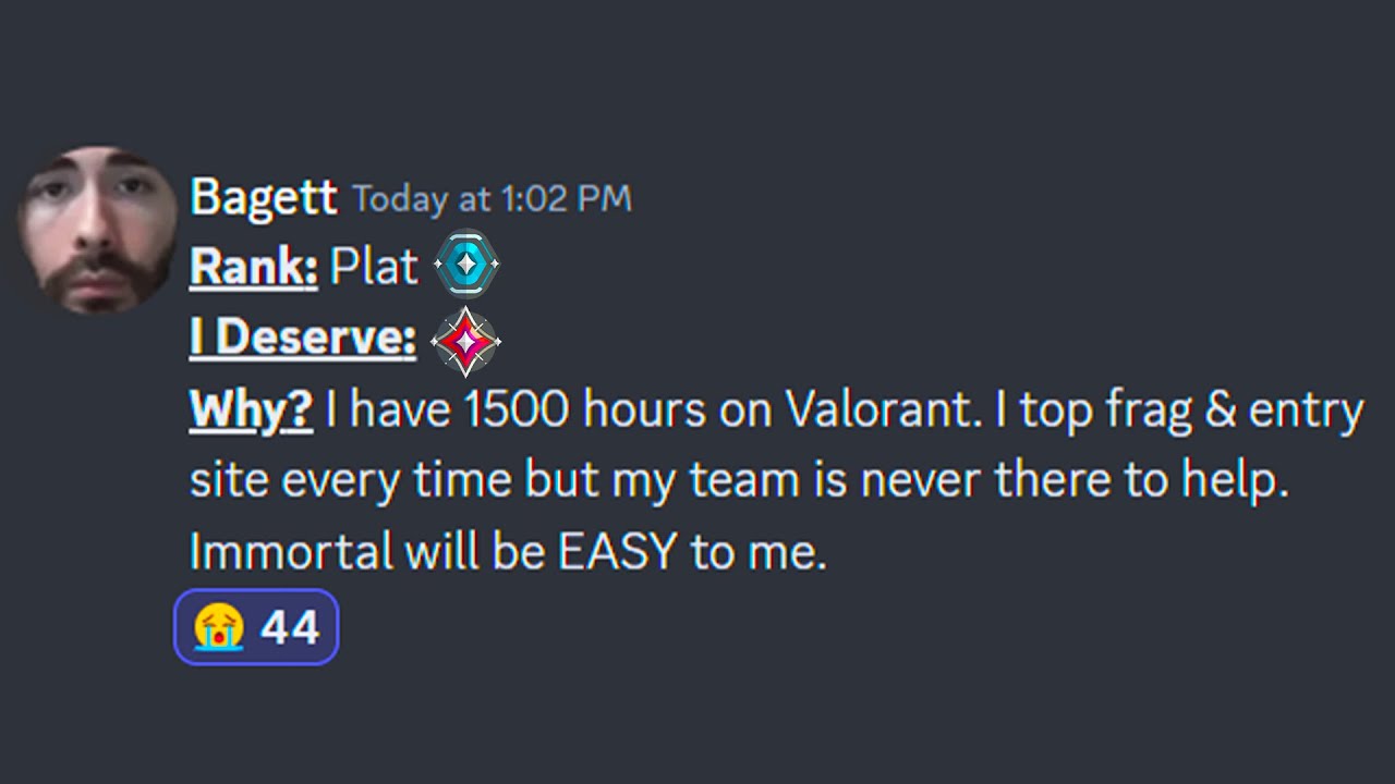 Platinum with 1500 Hours is convinced he's an Immortal.