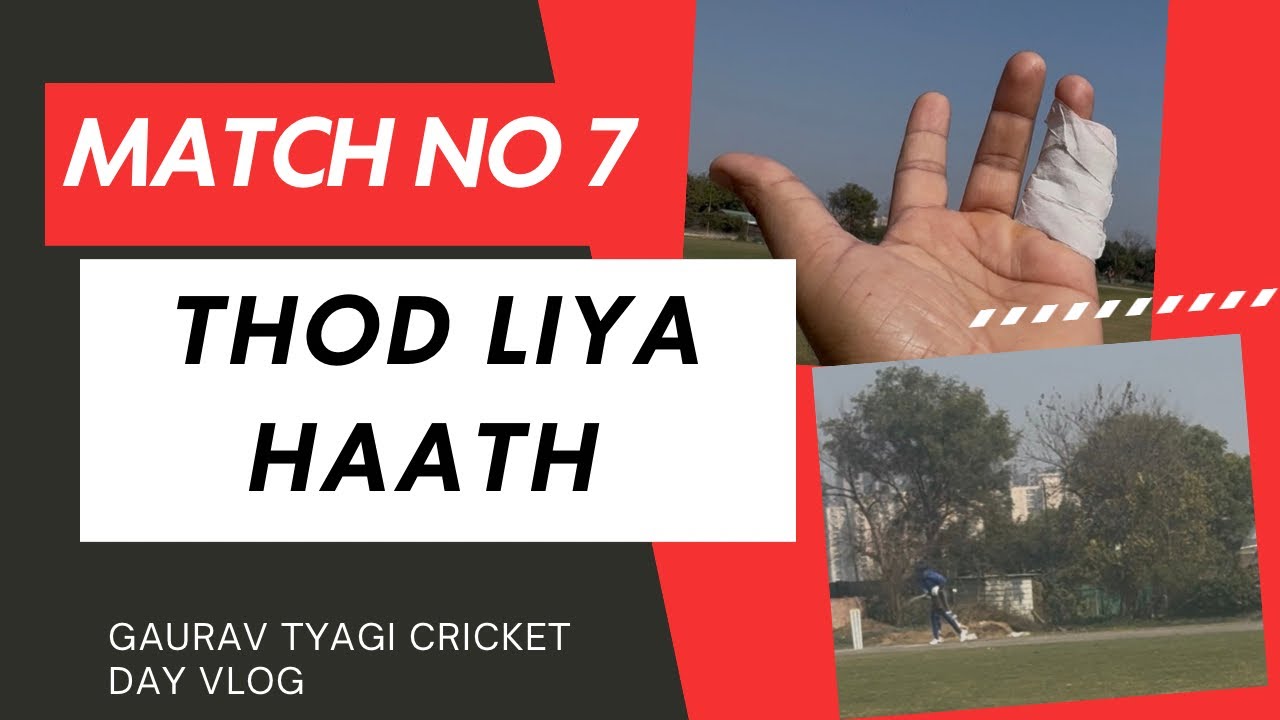 MATCH NO 7 THOD LIYA HAATH 🫳🙏