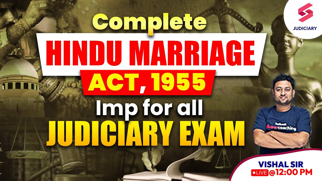 Complete Hindu Marriage Act, 1955 I Hindu Marriage Act  for all Judiciary Exams | Vishal Sir