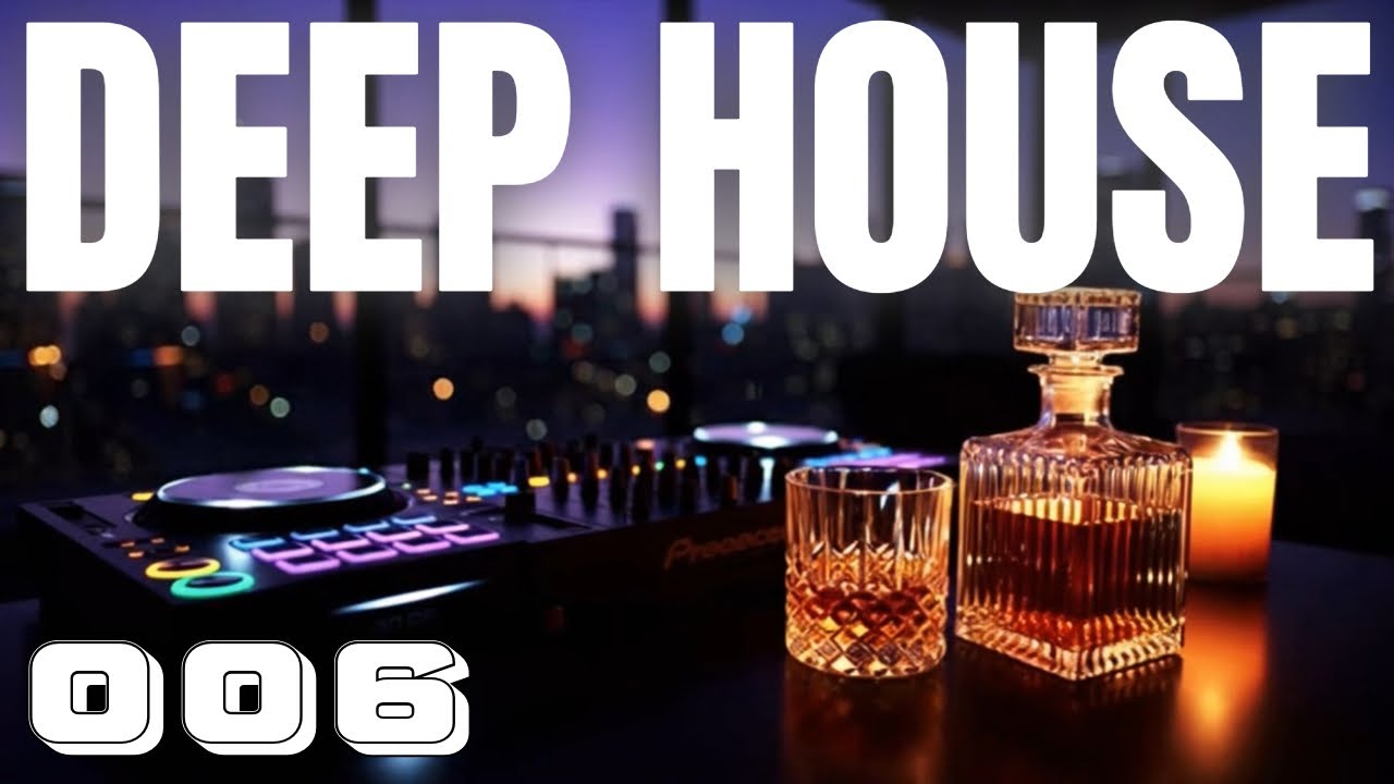 Deep House Mix for Work, Focus & Late Night Drives 🌃 🥃 ✨