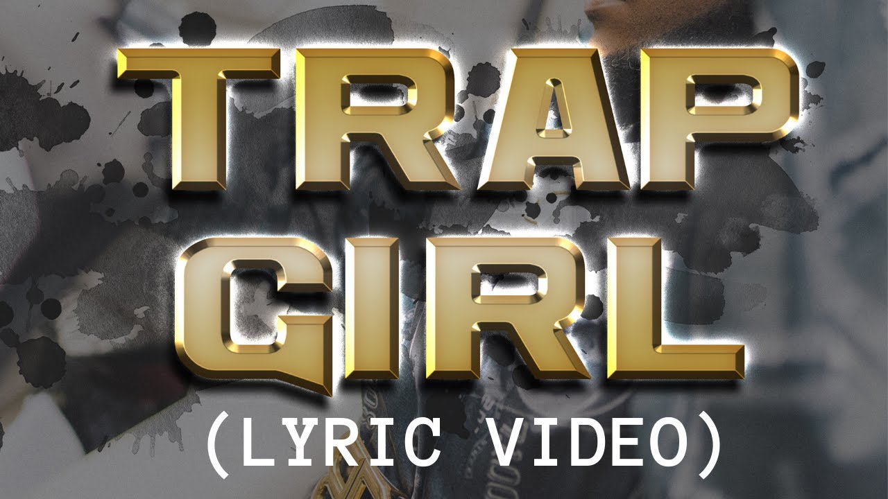 Saucy Santana - Trap Girl [Official Lyric Video] - Trap Girl Lyric Video