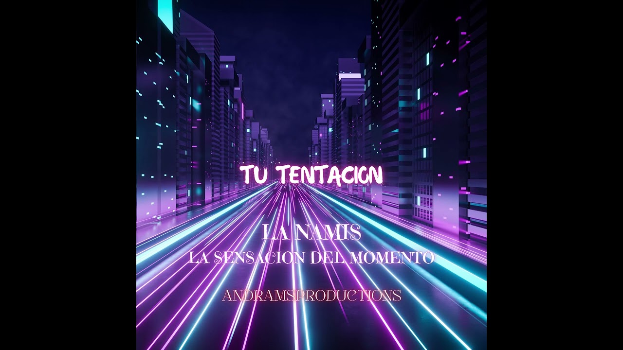 LA NAMIS TU TENTACION