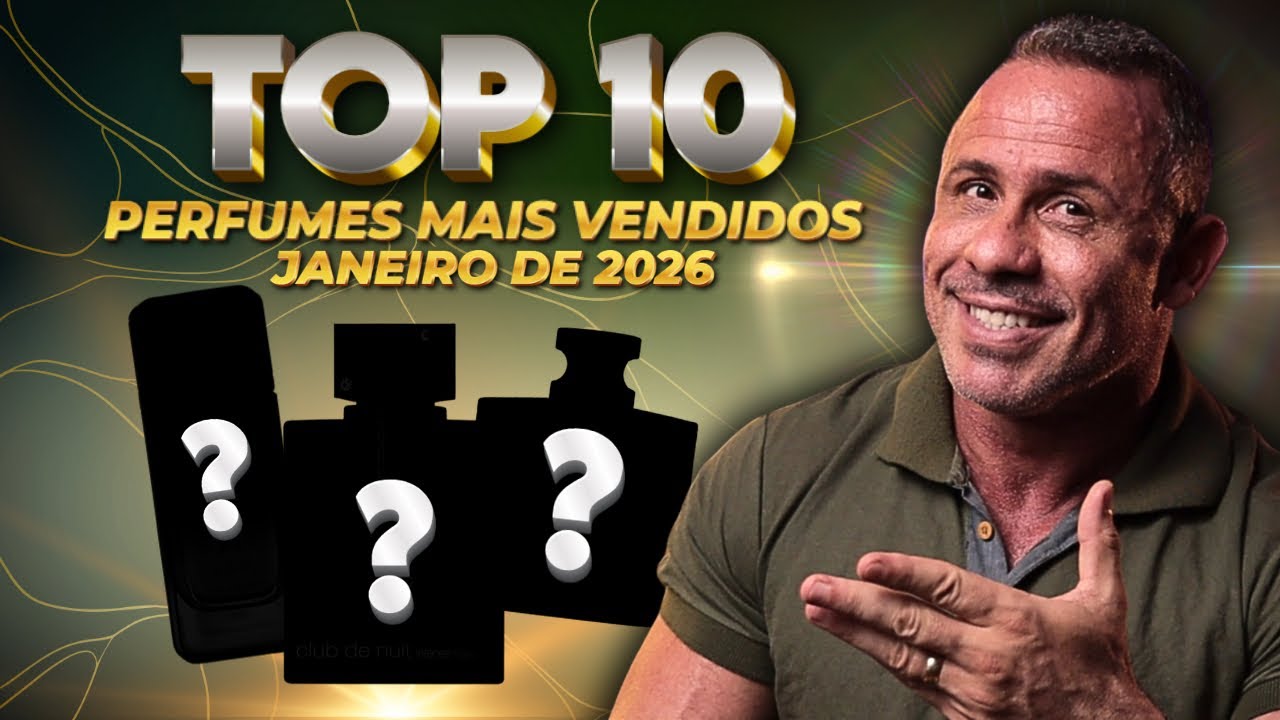  OS 10 PERFUMES MAIS VENDIDOS DE JANEIRO 2026 (VOCÊ NÃO ESPERA O Nº1)