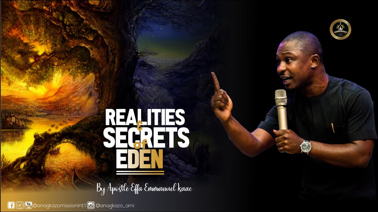 Realities and Secret of Eden by Apostle Effa Emmanuel Isaac