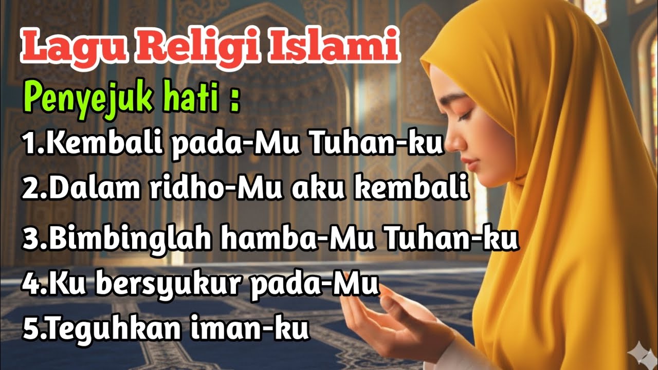 Full Album lagu religi islami terbaru penyejuk hati ~ Bimbinglah hamba-Mu Tuhan-ku