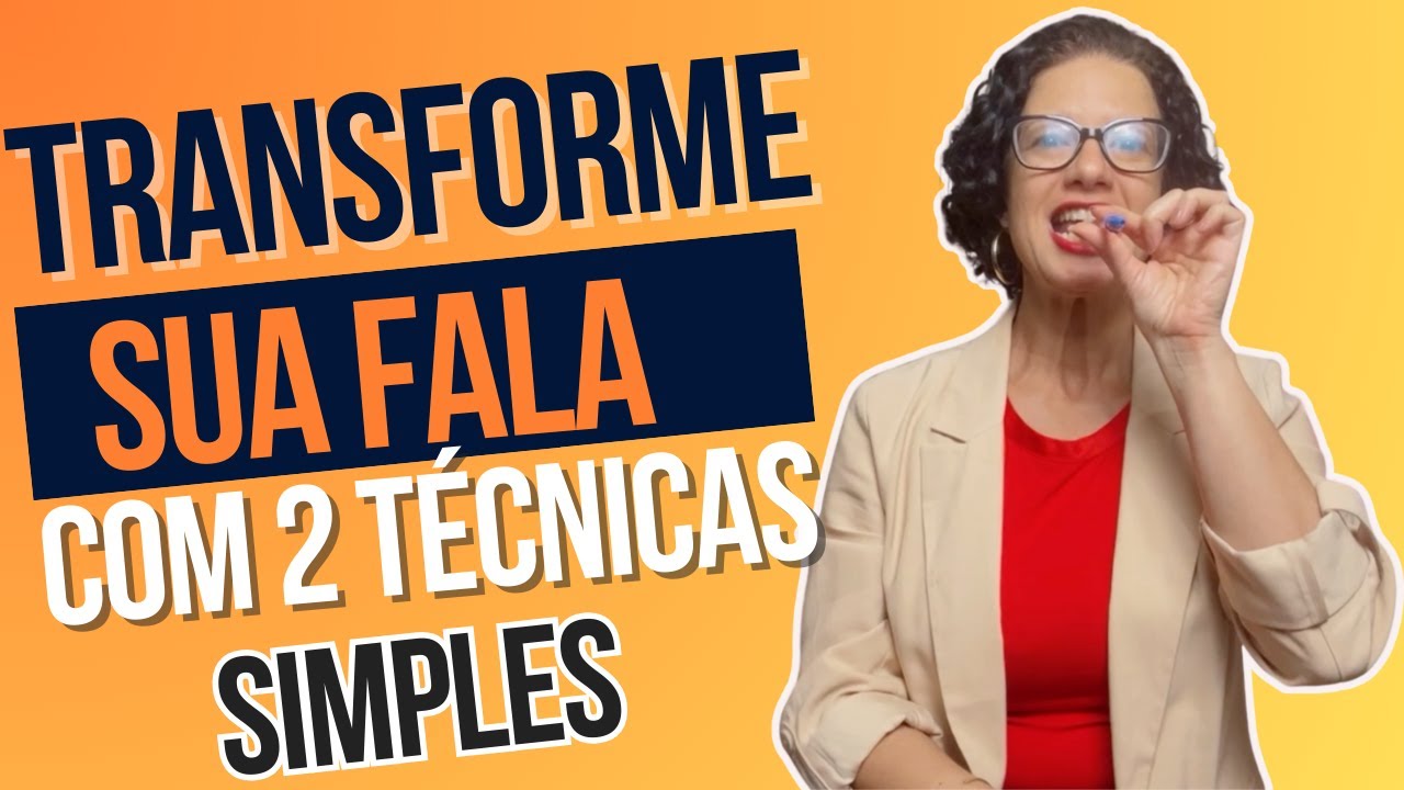 Transforme sua fala com 2 técnicas simples