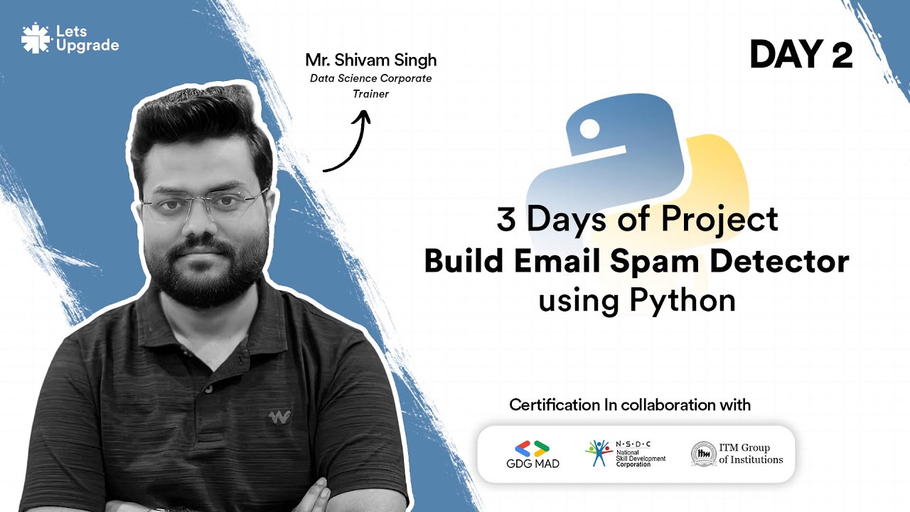 Day 2 | Lets Build Email Spam Detector using Python