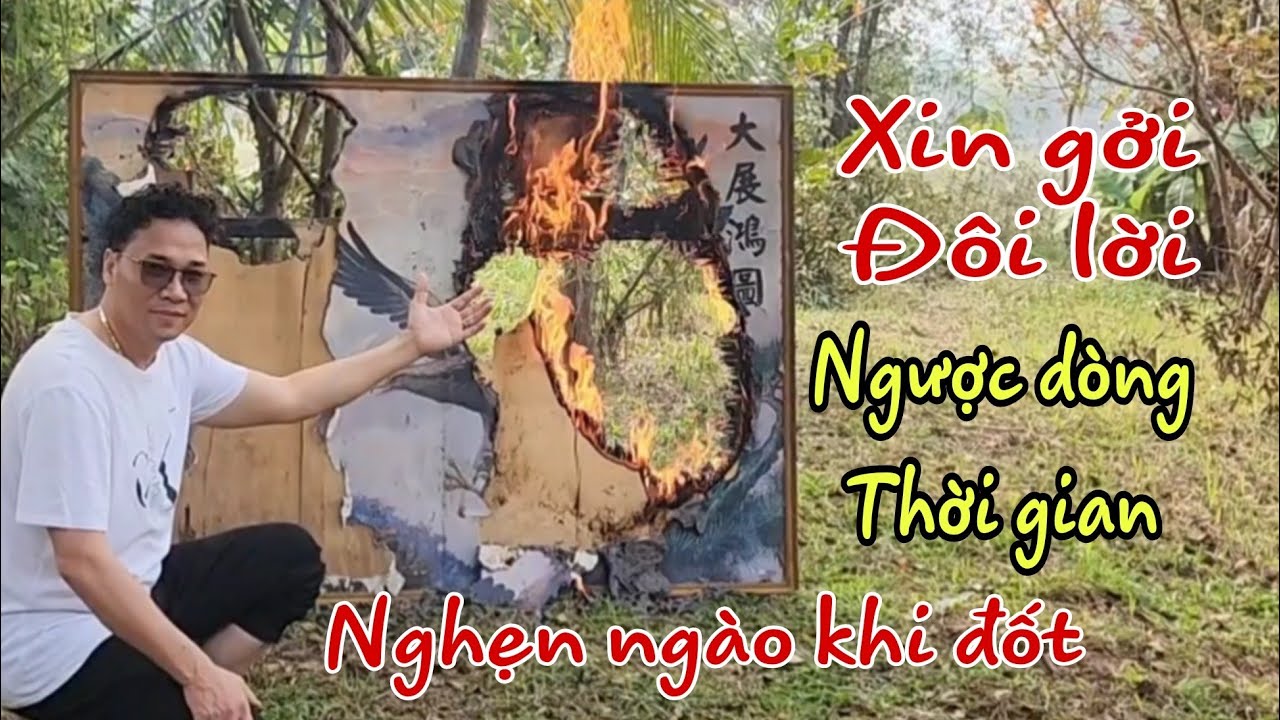 ( 1460 ) Tuấn Vỹ ngậm ngùi khi đốt bức tranh quý. Xin nhắn đôi lời trở về quá khứ.