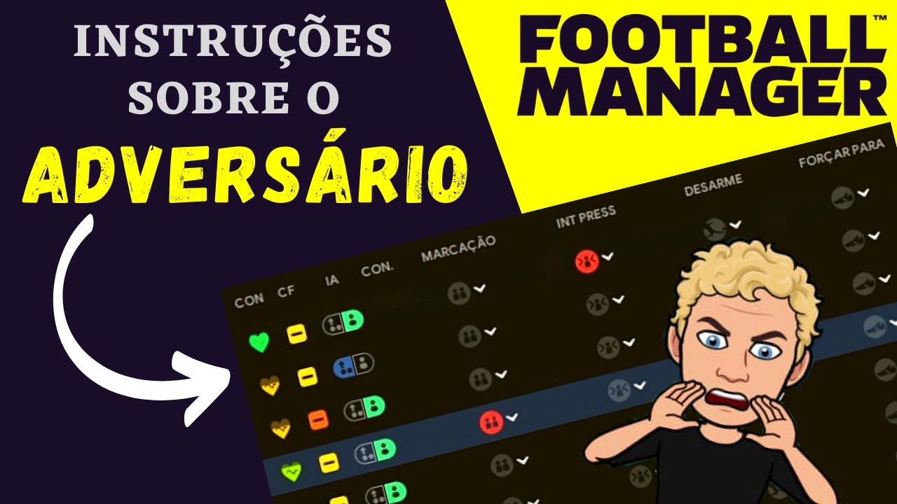 INSTRUÇÕES SOBRE O ADVERSÁRIO - Guia Completo | Football Manager [o último é importantíssimo]