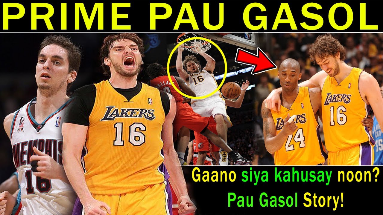Gaano nga ba Kalakas ang PRIME Pau Gasol? | One of the Best European Center sa NBA | Pau Gasol Story