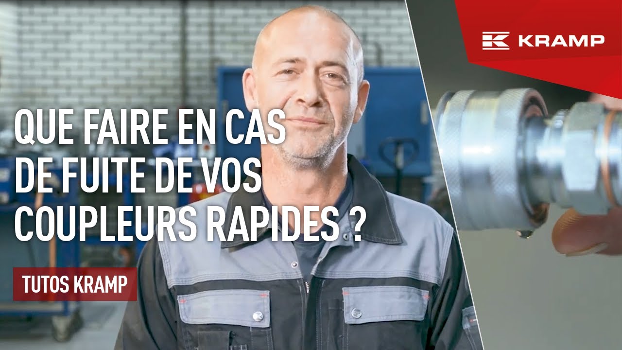 Que faire en cas de fuite de vos coupleurs rapides ? | Kramp