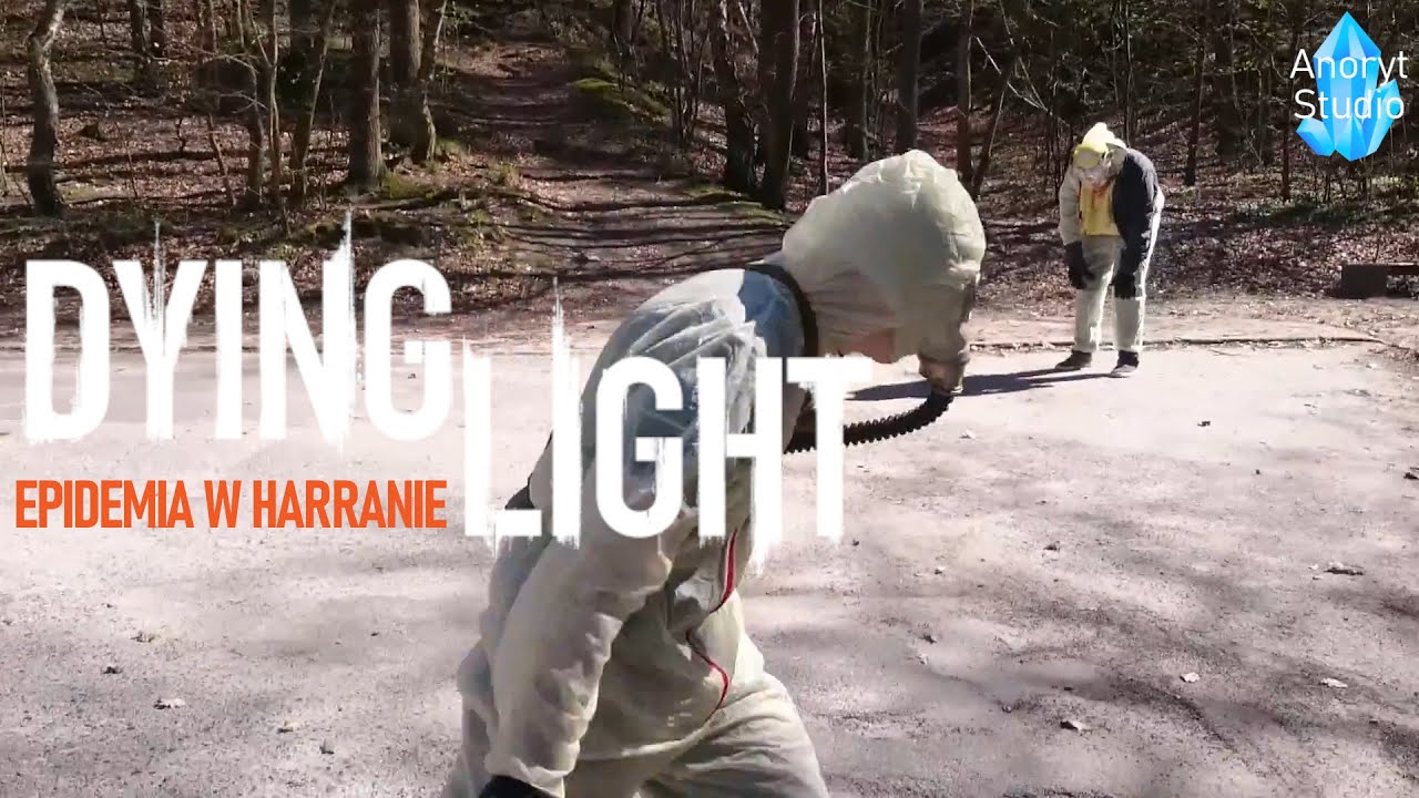 DYING LIGHT MOVIE PL - Epidemia w Harranie