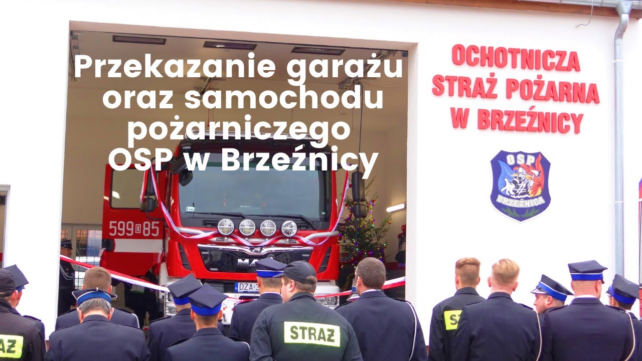 OSP Brzeźnica│Przekazanie garażu oraz samochodu│2022