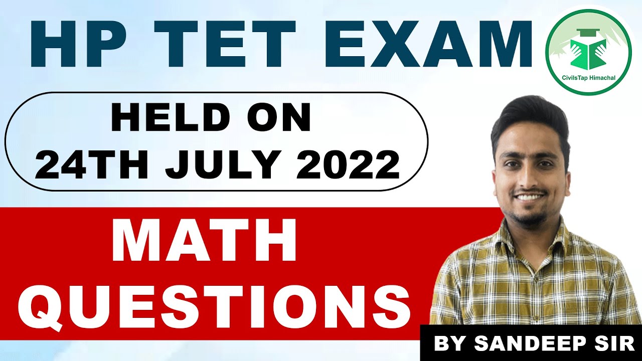 HP TET Exam | Held on 24th July 2022 | Math Questions | By Sandeep Sir