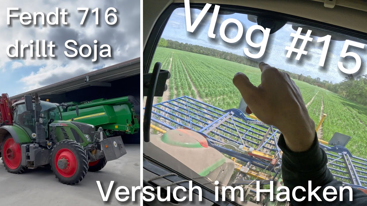 Was ist besser, schnell oder langsam hacken? & Fendt drillt Soja in Einzelkornsaat / Vlog 15