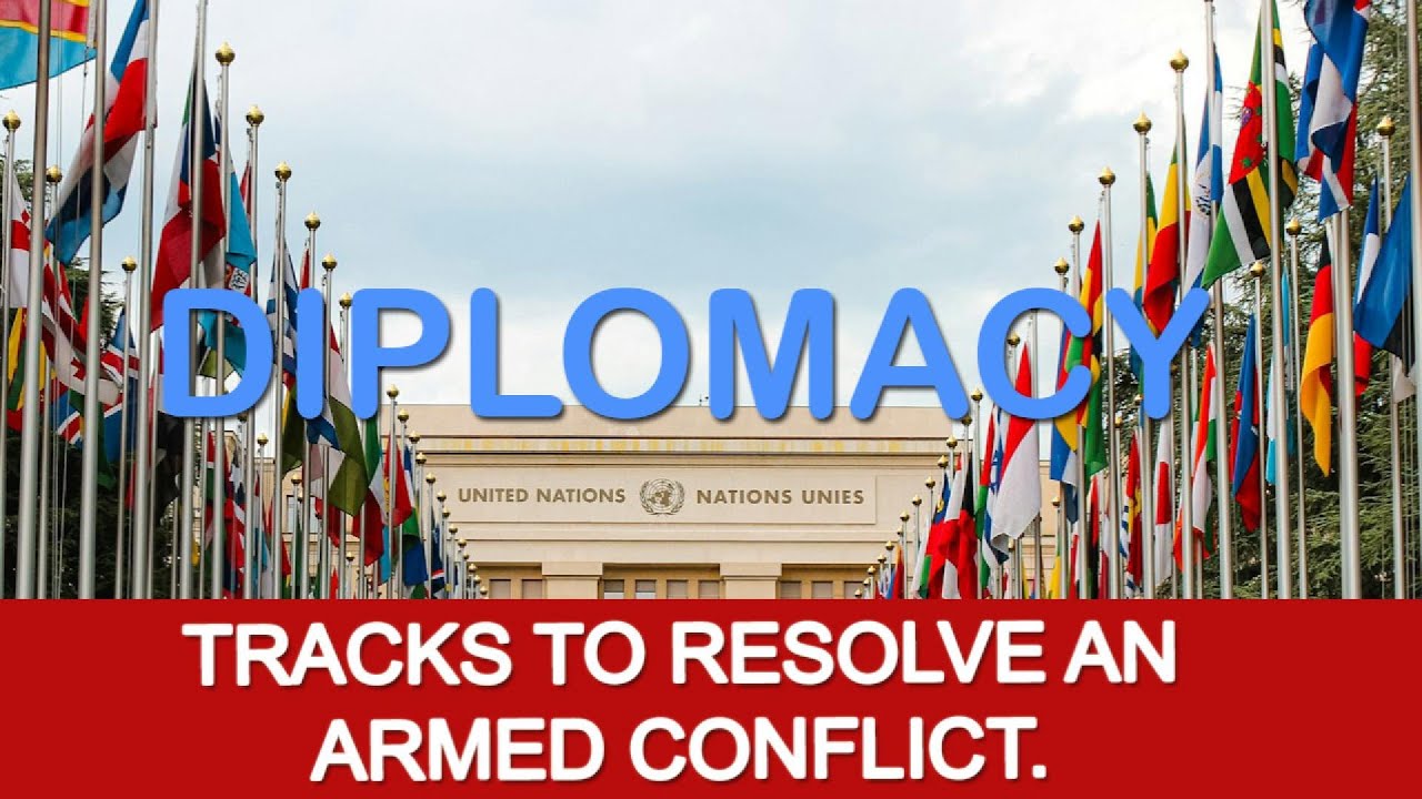 What are The Two Tracks of Diplomacy?