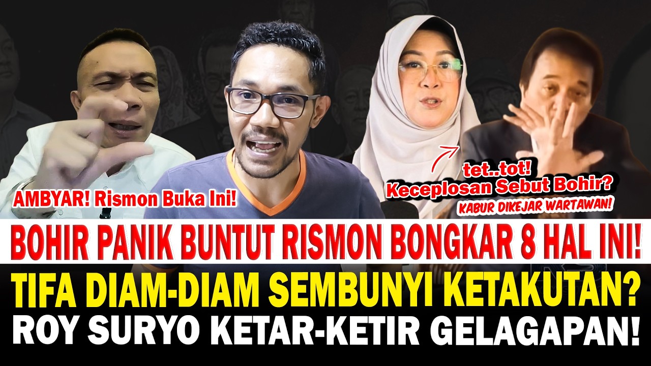 Buntut Rismon Bongkar Delapan Hal Ini Bikin Bohir Roy Suryo Panik! Tifa Malah Sembunyi Ketakutan?