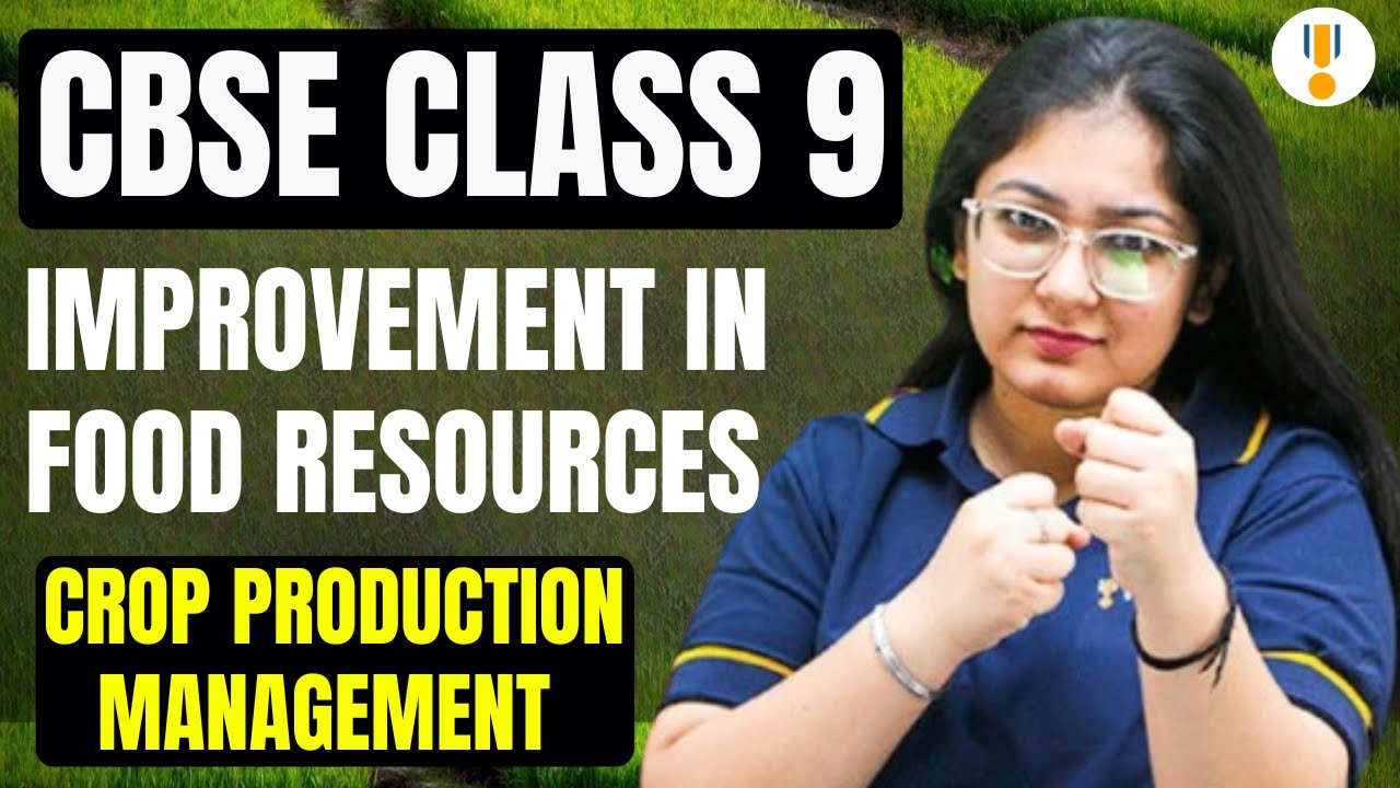 Improvement in Food Resources | Crop Production Management | CBSE Class 9th | Board Exams | Rankplus