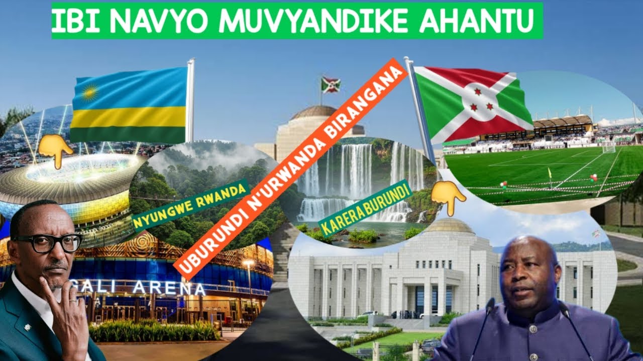 UBURUNDI BURANGANA N'URWANDA KURI BURI KINTU 