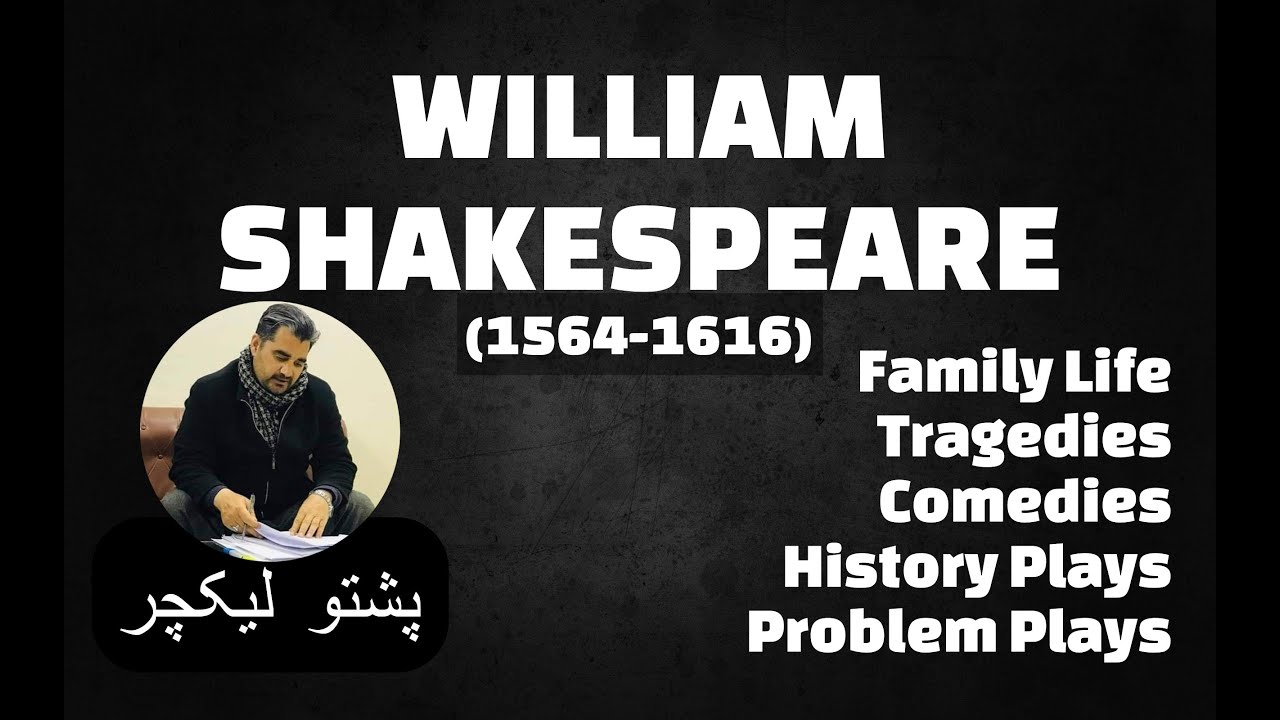Pashto 15- William Shakespeare: Life and Works