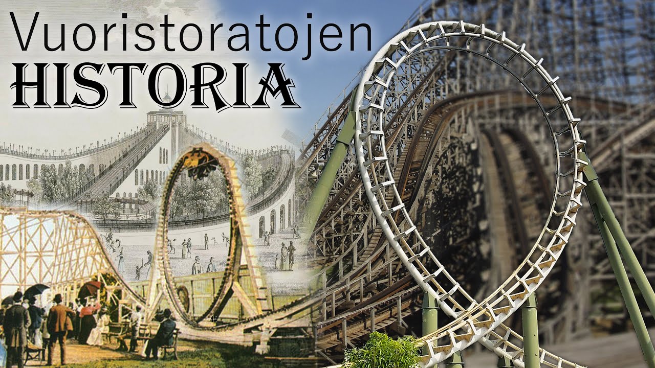 Mistä vuoristoradat saivat alkunsa? - Vuoristoratojen historia 1700-luvulta tähän päivään.