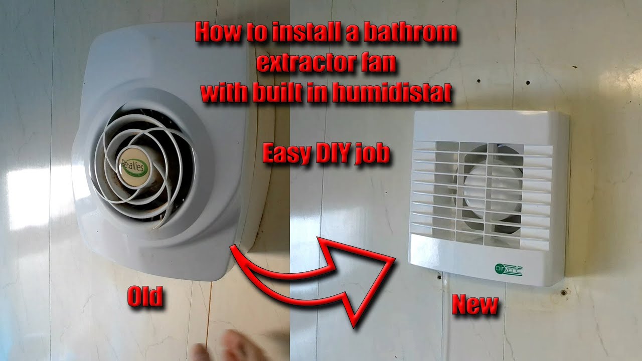 How to replace an extractor fan with humidistat in your bathroom DIY
