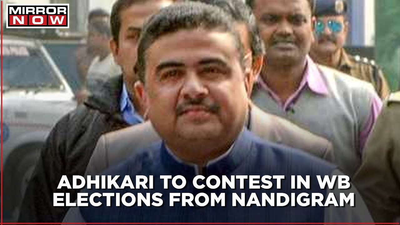 West Bengal polls: BJP  leader Suvendu Adhikari to file nomination papers from Nandigram on March 12