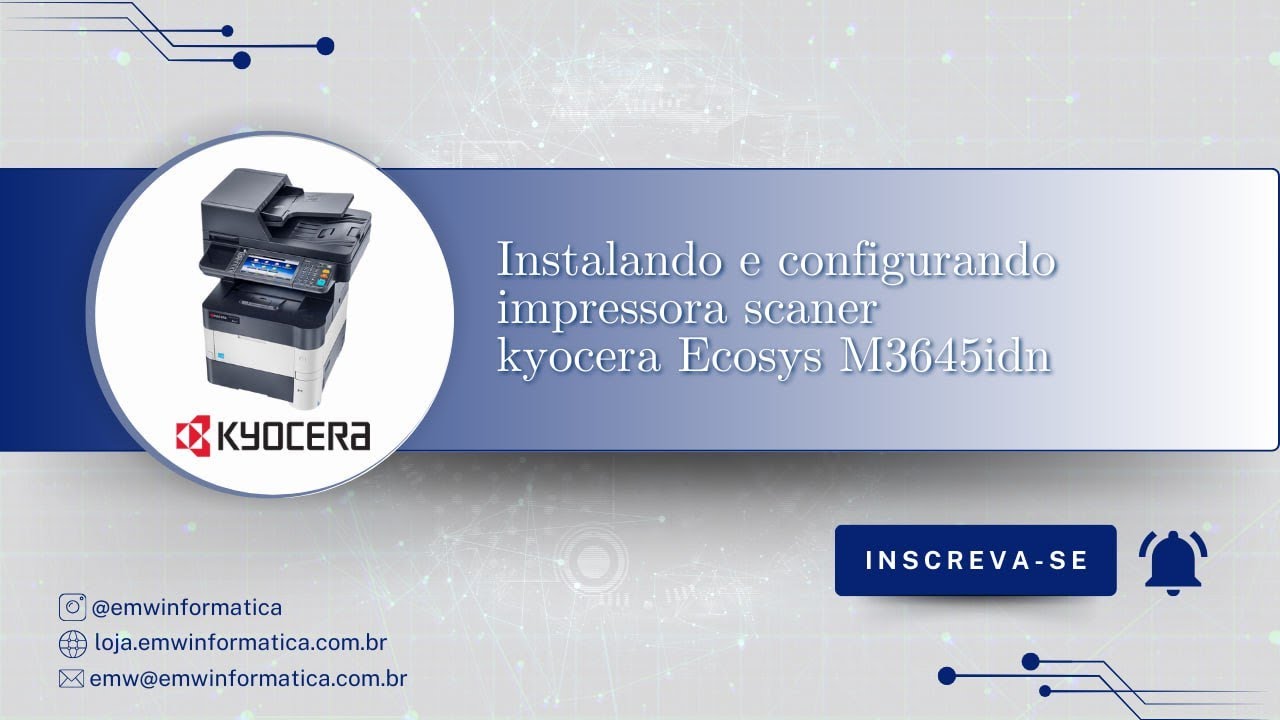 Instalando, configurando impressora e scanner Kyocera Ecosys M3645idn