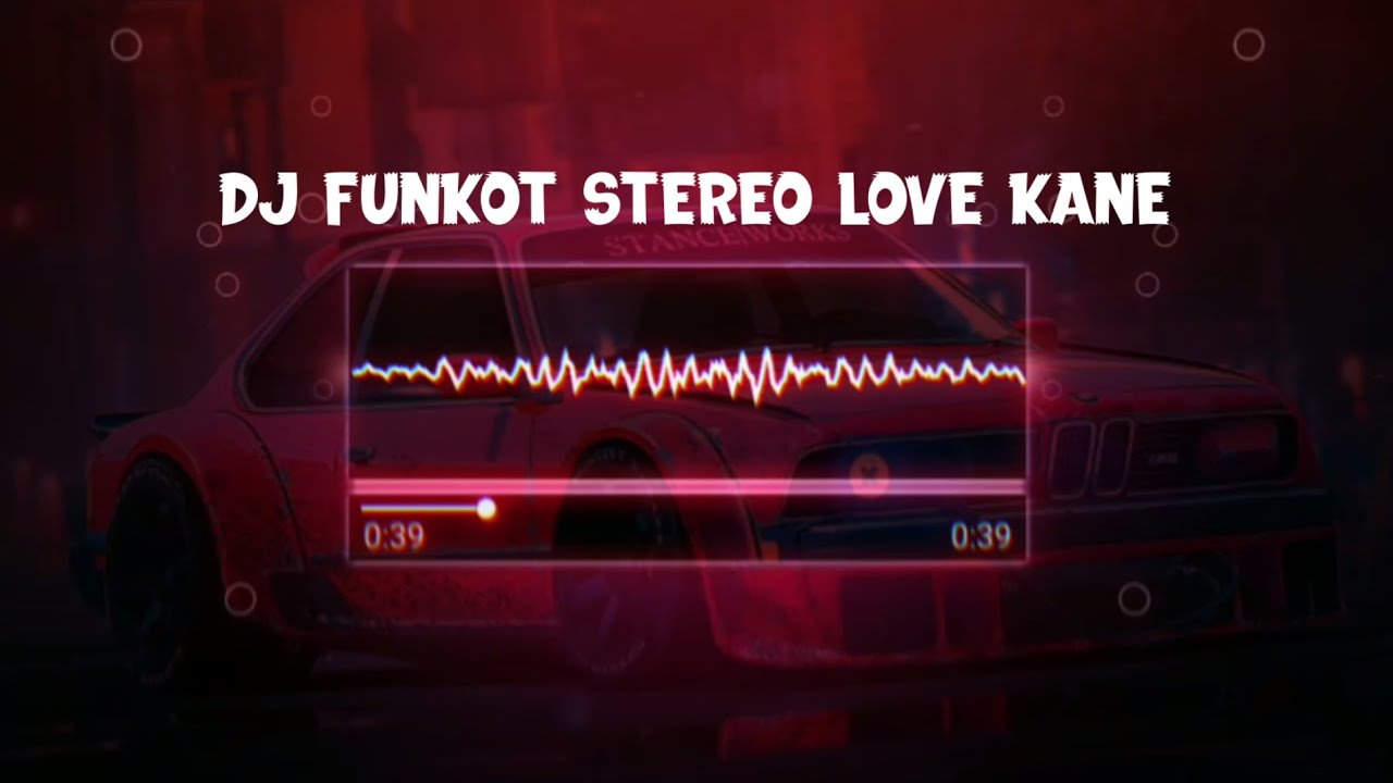 DJ FUNKOT STEREO LOVE KANE (SLOWED+REVERB) || SOUND DJ TEBANG || VIRAL TIKTOK KANE 2023
