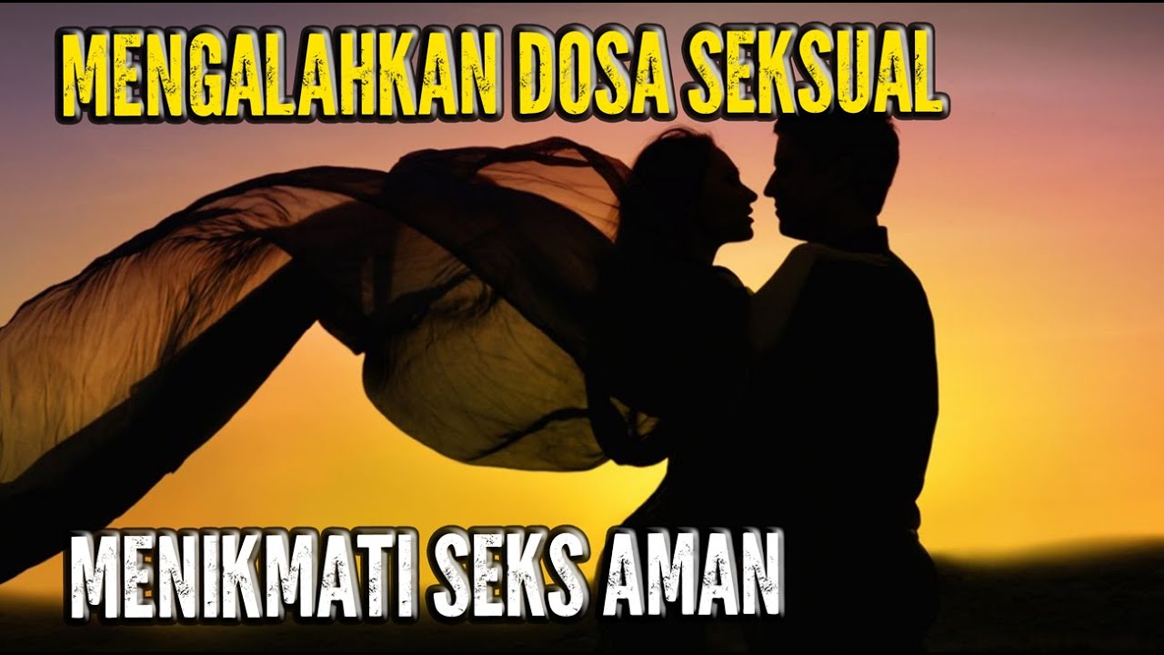 Cara Mengalahkan DOSA SEKSUAL