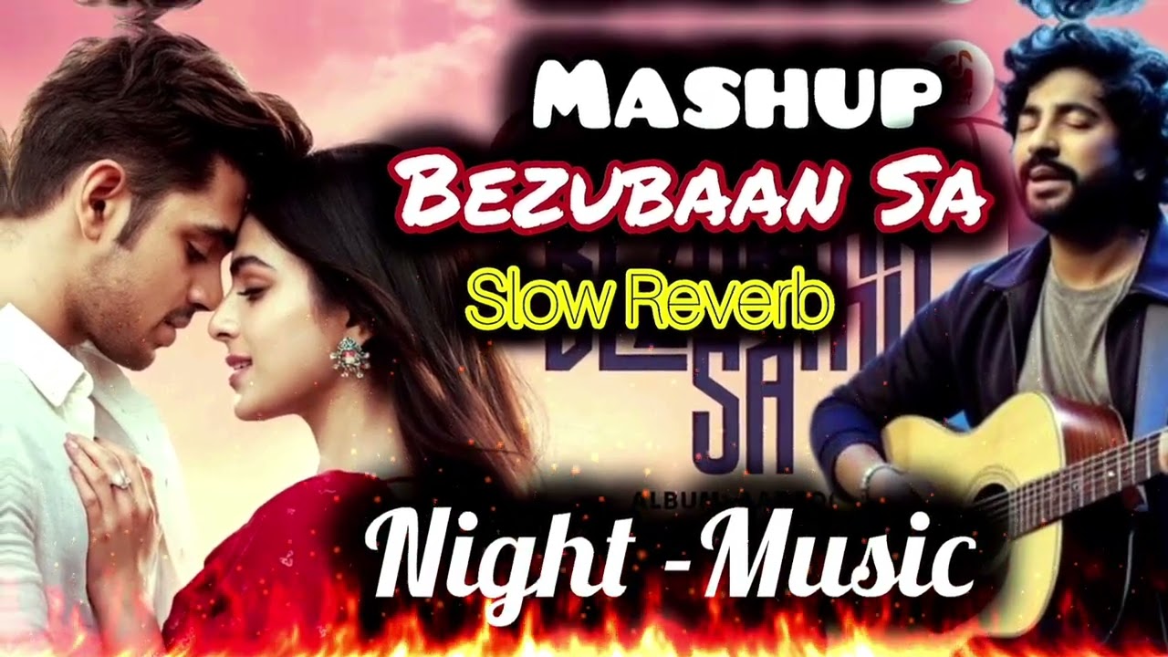 Bezubaaan Sa Mashup| Heart Touching Love Song | Hindi Sad Song 2026 |Slow Reverb 