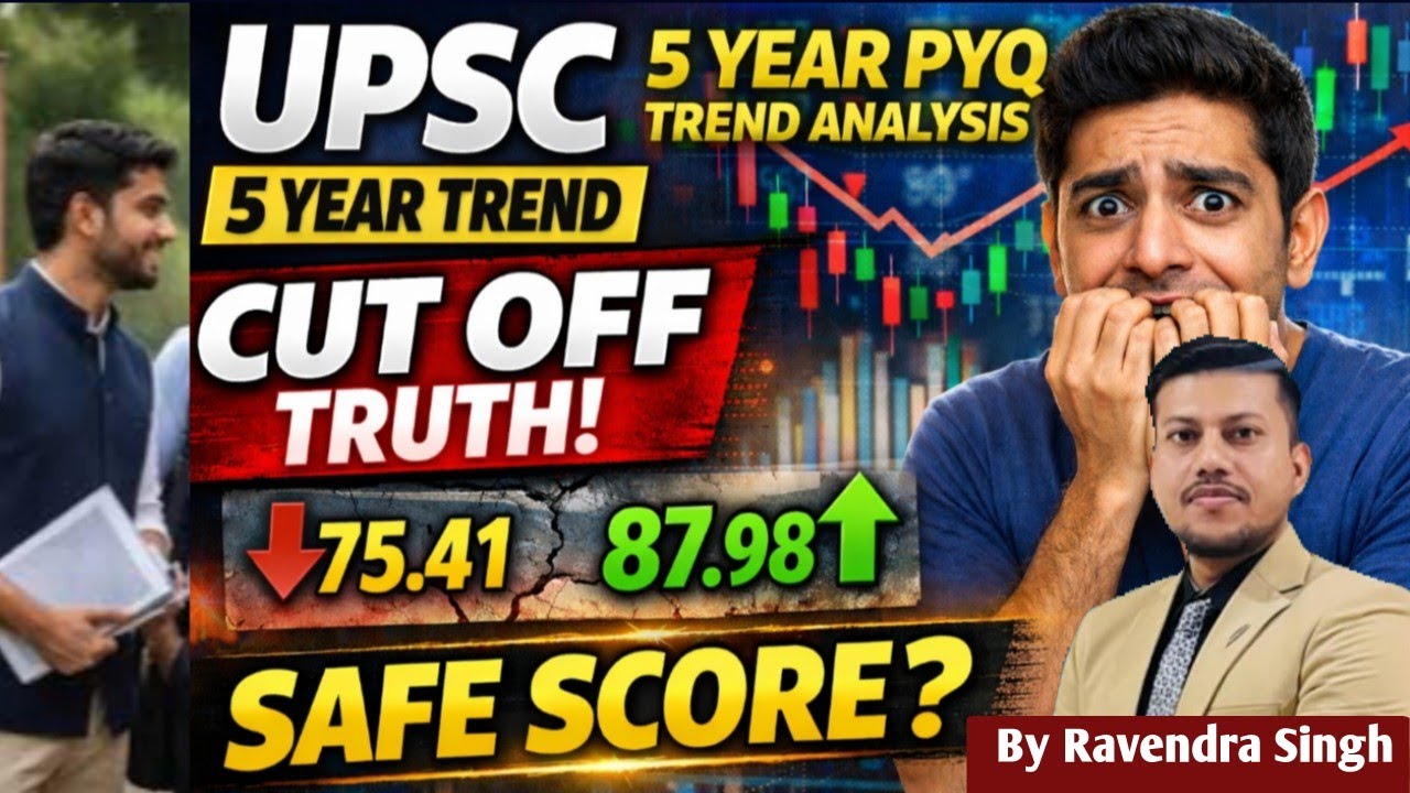 UPSC PYQ Trend Analysis 2021-2025 | Prelims Cut Off Last 5 Years? Safe Score कितना?
