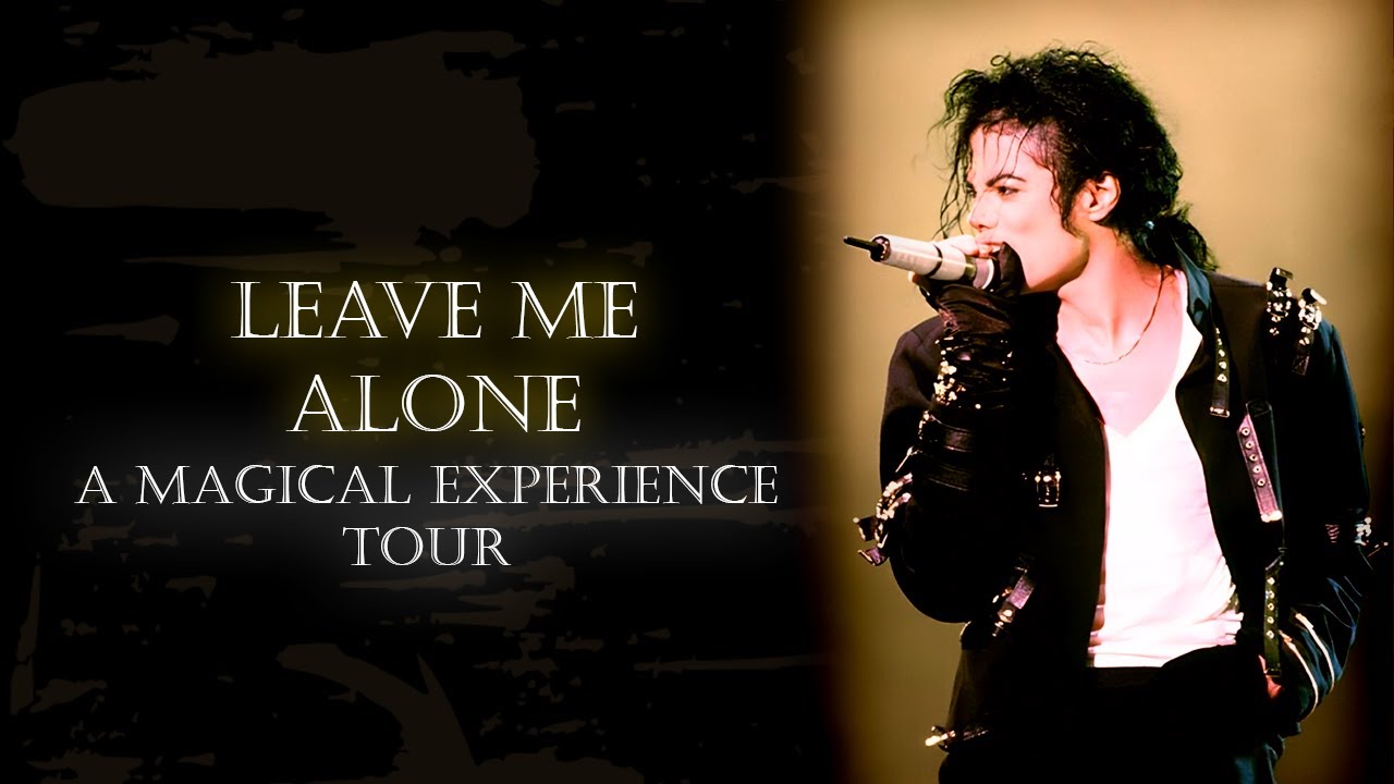 Michael Jackson - Leave Me Alone (Final Bonus) - A Magical Experience Tour (FANMADE)