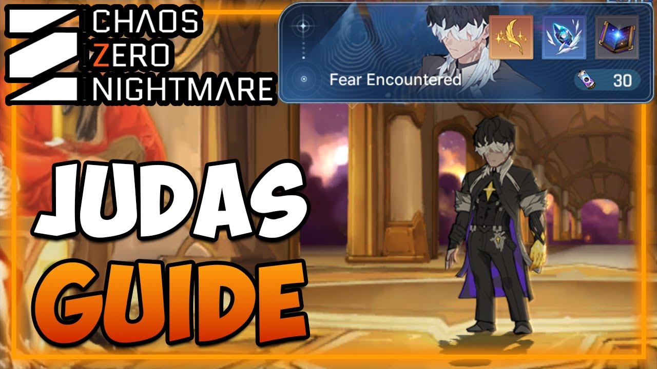 How to EASILY Beat JUDAS Weekly Boss | Fear Encountered Guide | Chaos Zero Nightmare
