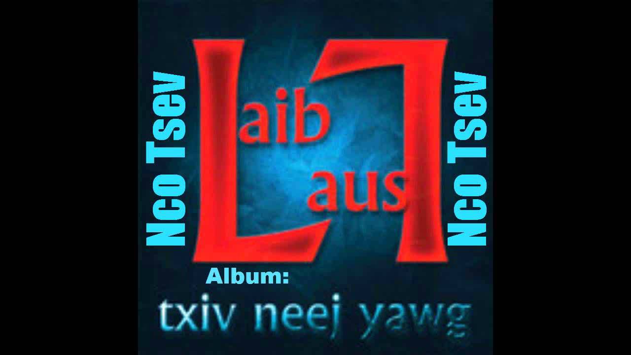Nco Tsev - Laib Laus