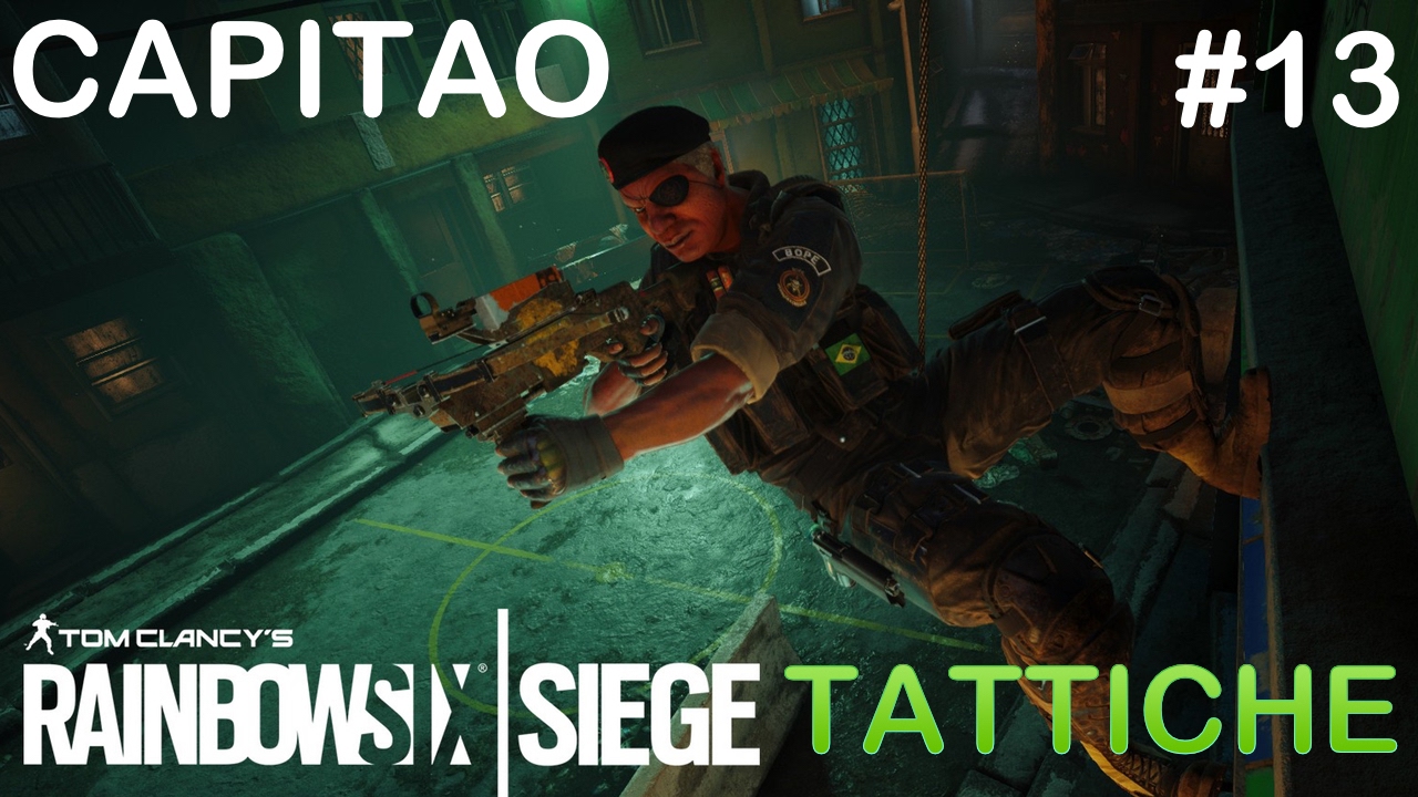 TATTICHE #13 CAPITAO - Rainbow Six Siege ITA