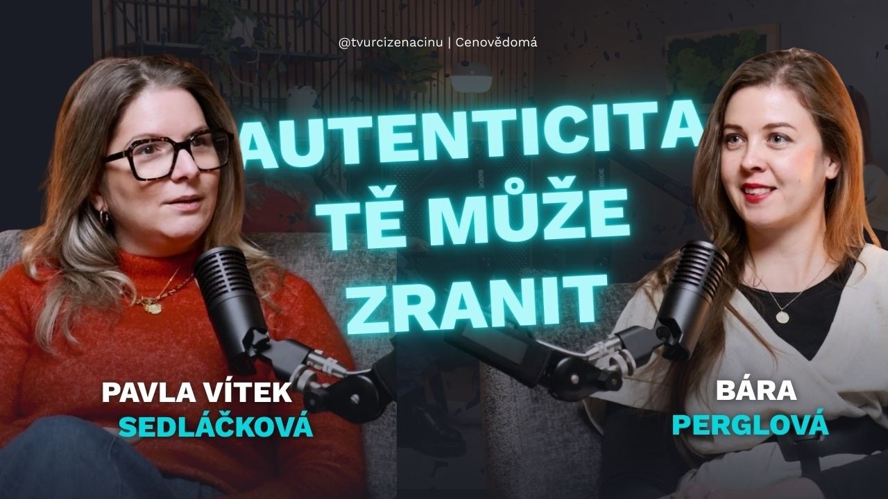 O autenticitě, zranitelnosti a schopnosti být sama sebou s Pájou Vítek Sedláčkovou