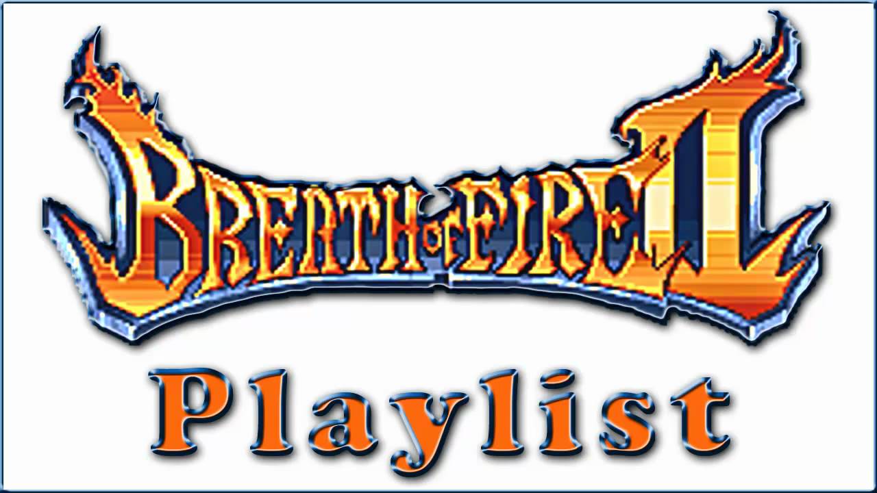 Breath of Fire II ~ Playlist Cover