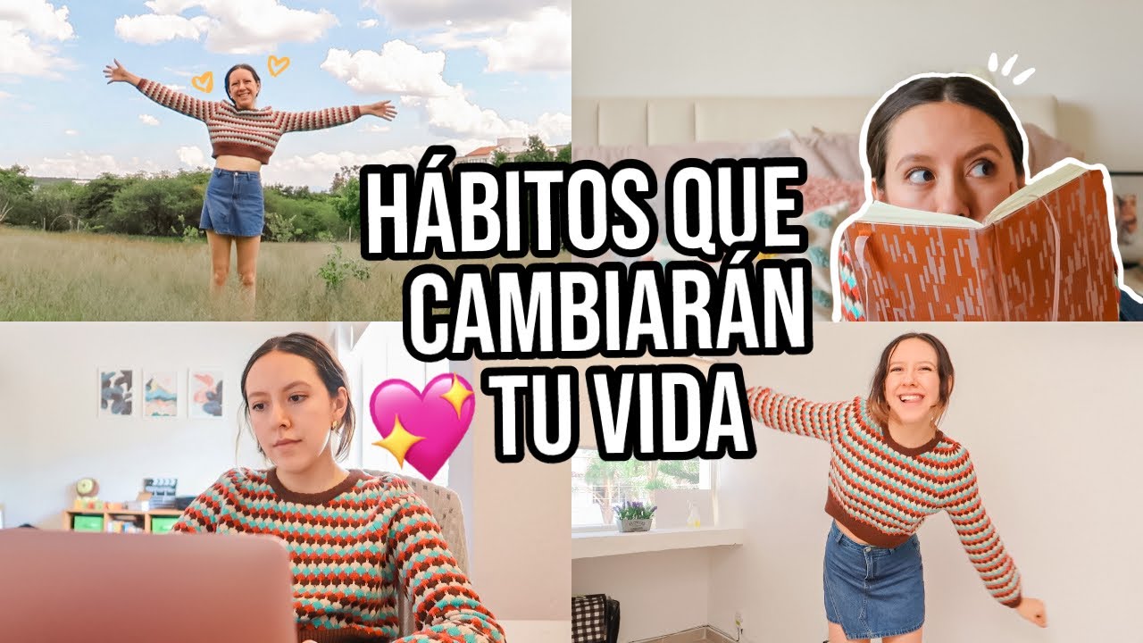 Hábitos que NECESITAS PARA CAMBIAR TU VIDA ⭐️ motivación, organización productividad + CONSEJOS