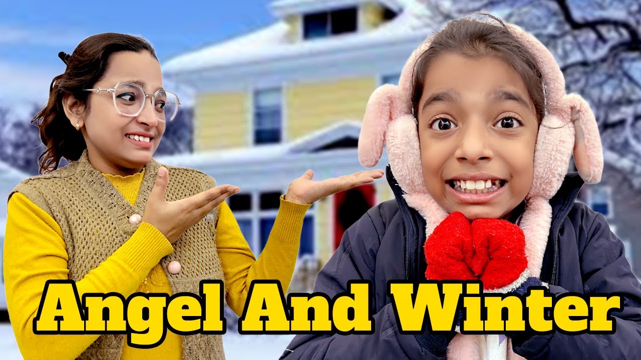 ANGEL AND WINTER | Family Fun Comedy Video | Angel And Aalu