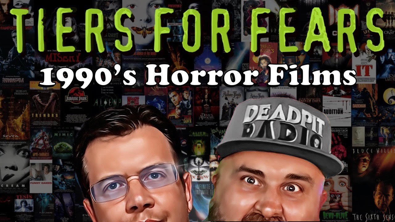 1990’s Horror Films - Tiers For Fears