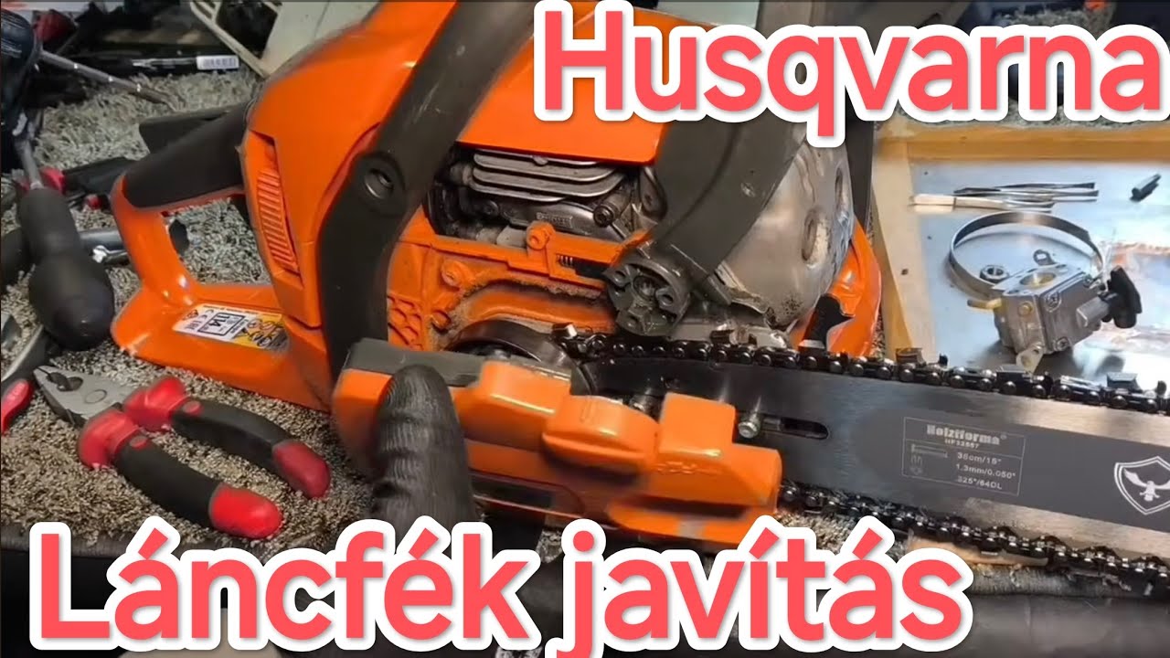 Husqvarna Láncfék Javítás Akár halált... 