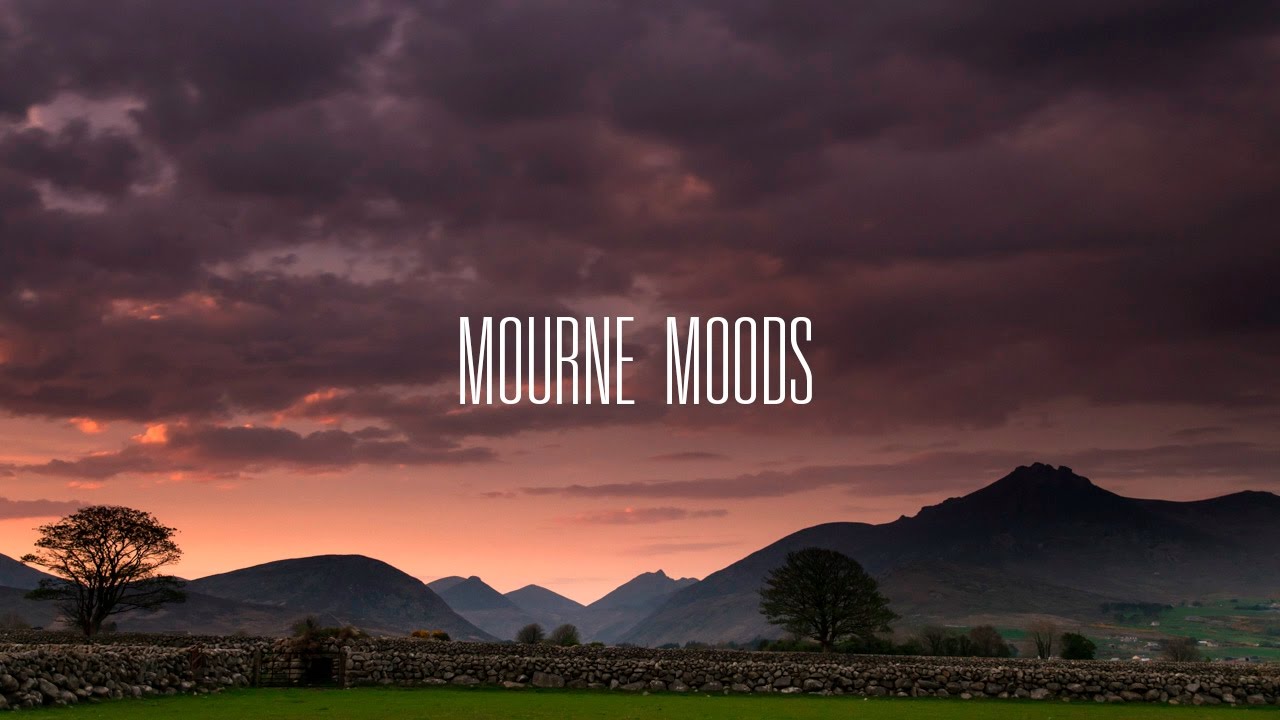 Mourne Moods: A Timelapse Journey Through the Kingdom of Mourne, Ireland